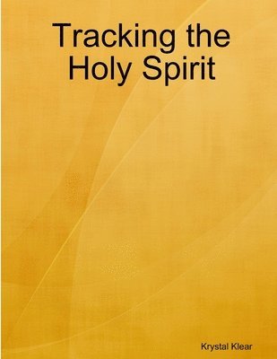 Tracking the Holy Spirit 1