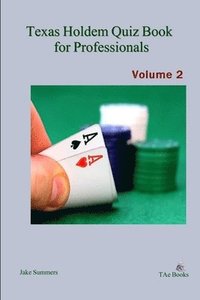 bokomslag Texas Holdem Quiz Book for Professionals, Volume 2