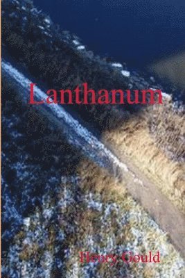 Henry Gould - Lanthanum, Häftad
