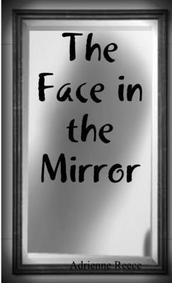 bokomslag The Face in the Mirror