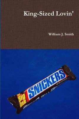 William J. Smith - King-Sized Lovin', Häftad
