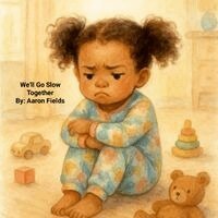 We'll Go Slow Together (Revised Edition)