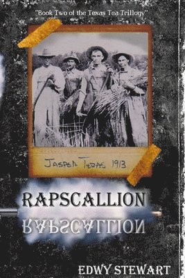 bokomslag RAPSCALLION &quot;Book 2 of the Texas Tea Trillogy&quot;