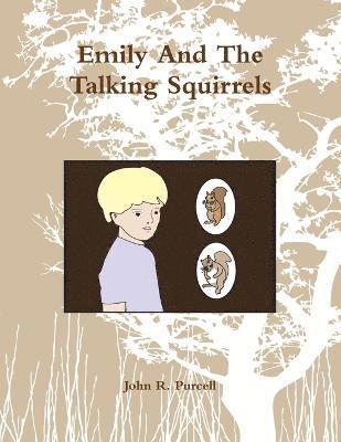 John Purcell - Emily And The Talking Squirrels, Häftad