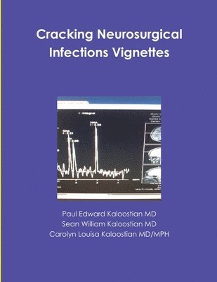 Cracking Neurosurgical Infections Vignettes 1