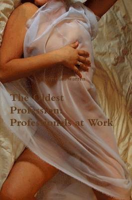 The Oldest Profession: Professionals at Work 1