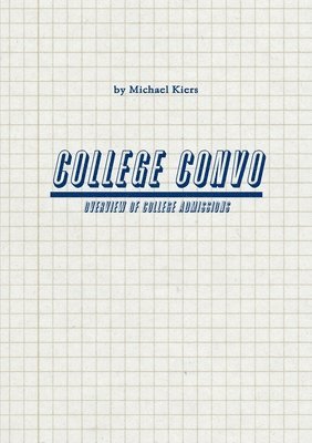 College Convo - Overview of College Admissions 1