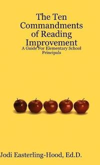 bokomslag The Ten Commandments of Reading Improvement: A Guide For Elementary School Principals