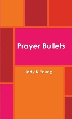 Prayer Bullets 1