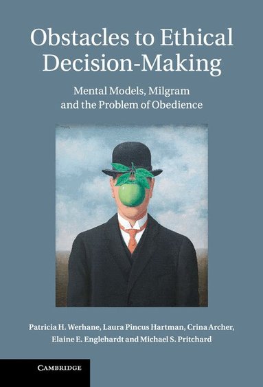 Patricia H. Werhane, Laura Pincus Hartman, Crina Archer, Elaine E. Englehardt, Michael S. Pritchard - Obstacles to Ethical Decision-Making, Inbunden