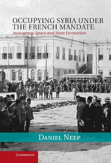bokomslag Occupying Syria Under the French Mandate