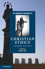 bokomslag Cambridge Companion to Christian Ethics