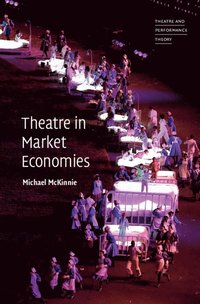 bokomslag Theatre in Market Economies