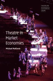 bokomslag Theatre in Market Economies