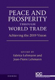 bokomslag Peace and Prosperity through World Trade