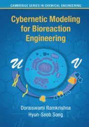 bokomslag Cybernetic Modeling for Bioreaction Engineering