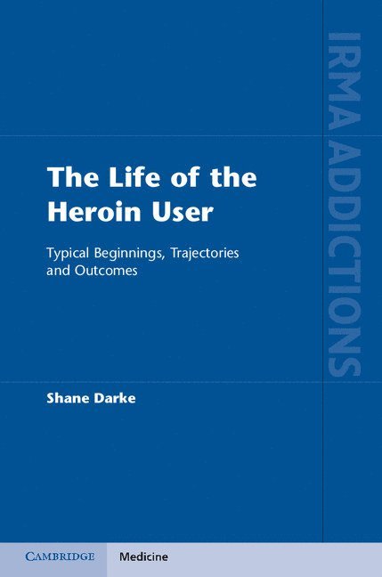 The Life of the Heroin User 1