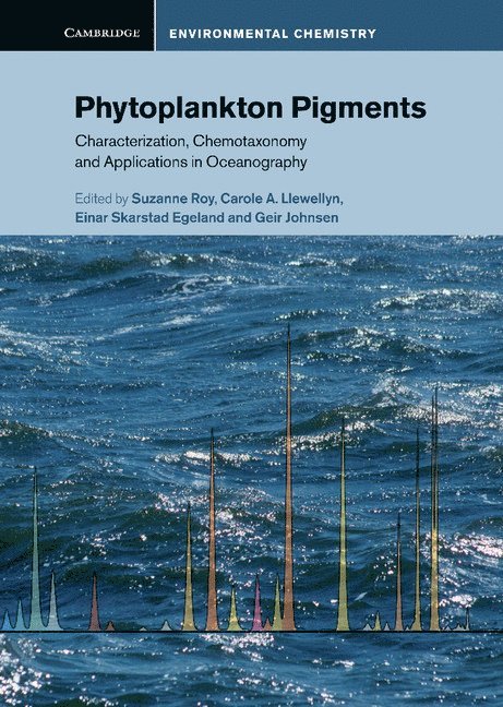 Suzanne Roy, Carole A. Llewellyn, Einar Skarstad Egeland, Geir Johnsen, Carole Llewellyn - Phytoplankton Pigments, Inbunden
