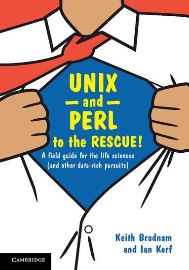 Keith Bradnam, Ian Korf - UNIX and Perl to the Rescue!, Inbunden
