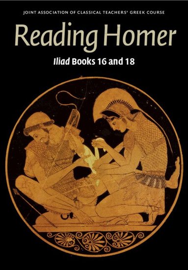 Joint Association of Classical Teachers' Greek Course, Stephen Anderson, Keith Maclennan, Naoko Yamagata - Reading Homer, Inbunden