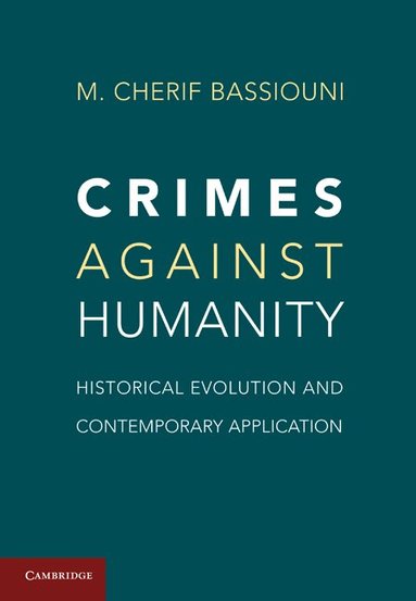 M. Cherif Bassiouni - Crimes against Humanity, Inbunden