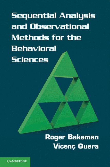 Sequential Analysis and Observational Methods for the Behavioral Sciences 1