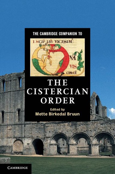 Mette Birkedal Bruun - The Cambridge Companion to the Cistercian Order, Inbunden