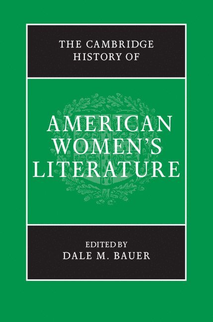 The Cambridge History of American Women's Literature 1