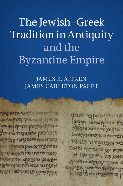 The Jewish-Greek Tradition in Antiquity and the Byzantine Empire 1