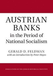 bokomslag Austrian Banks in the Period of National Socialism