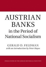 bokomslag Austrian Banks in the Period of National Socialism