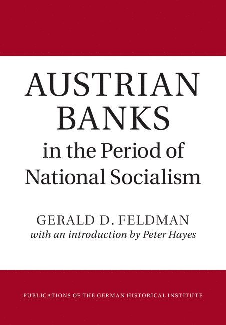 Austrian Banks in the Period of National Socialism 1