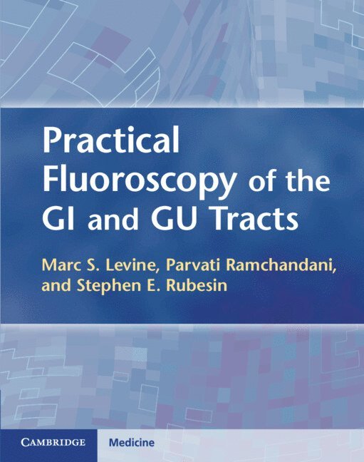 Practical Fluoroscopy of the GI and GU Tracts 1