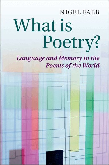 Nigel Fabb - What is Poetry?, Inbunden