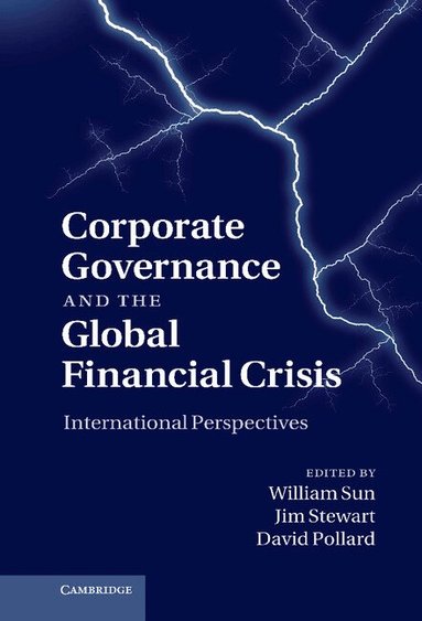 William Sun, Jim Stewart, David Pollard - Corporate Governance and the Global Financial Crisis, Inbunden