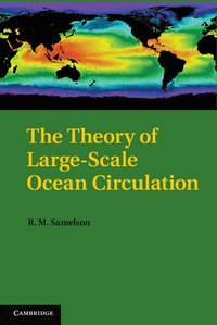 bokomslag The Theory of Large-Scale Ocean Circulation