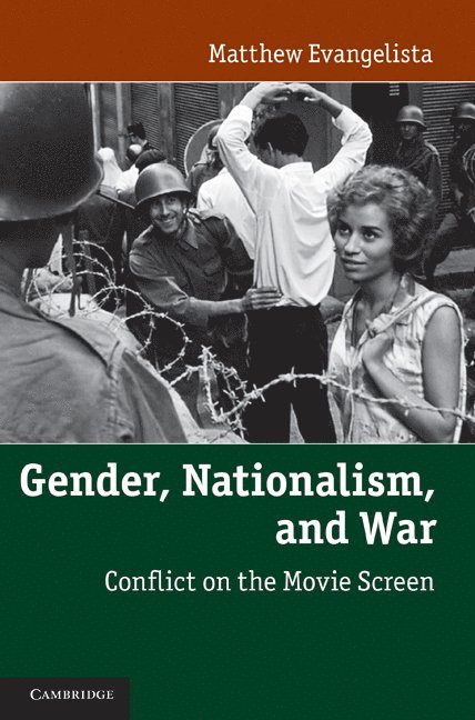 New York) Evangelista, Matthew (Cornell University, Matthew Evangelista - Gender, Nationalism, and War, Inbunden