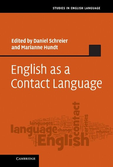 Daniel Schreier, Marianne Hundt - English as a Contact Language, Inbunden