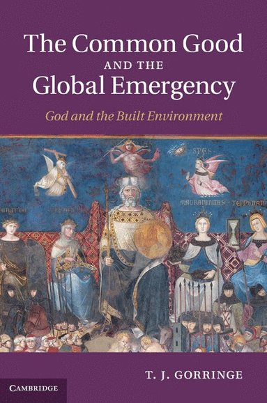 bokomslag The Common Good and the Global Emergency