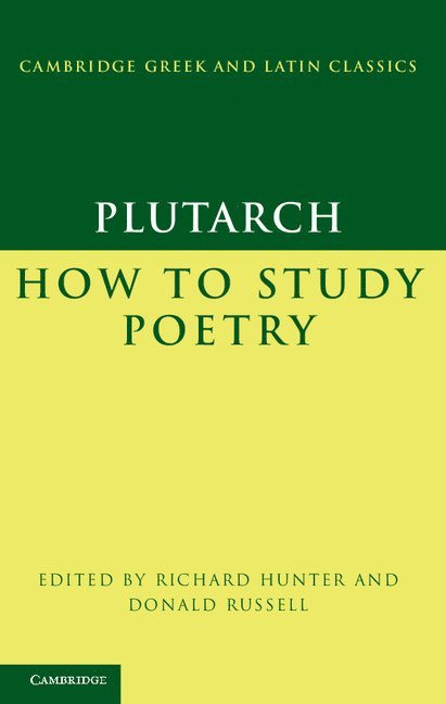 Plutarch, Richard Hunter, Donald Russell - Plutarch: How to Study Poetry (De audiendis poetis), Inbunden