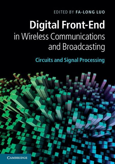 Fa-Long Luo - Digital Front-End in Wireless Communications and Broadcasting, Inbunden