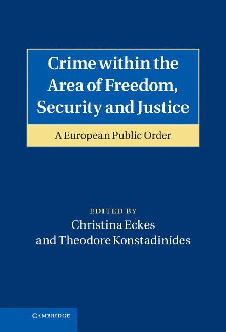 Crime within the Area of Freedom, Security and Justice 1