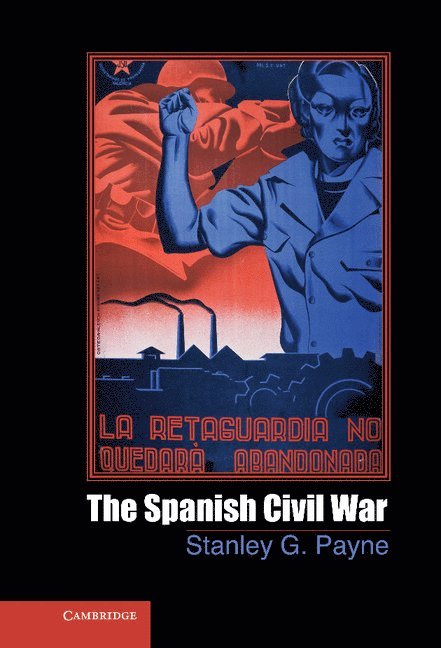 Stanley G. Payne - Spanish Civil War, Inbunden