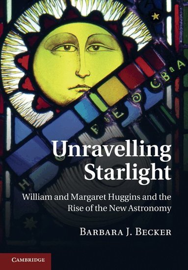 Barbara J. Becker - Unravelling Starlight, Inbunden