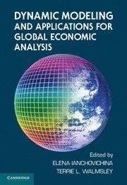 bokomslag Dynamic Modeling and Applications for Global Economic Analysis