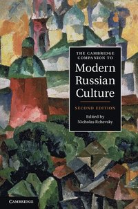 bokomslag The Cambridge Companion to Modern Russian Culture