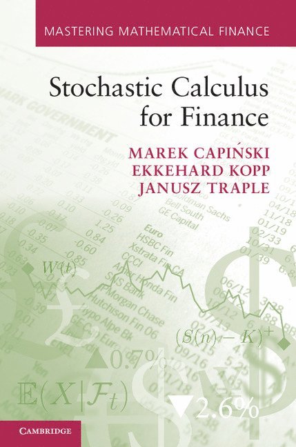 Marek Capi&#324;ski, Ekkehard Kopp, Marek Capinski, Marek Capi¿ski, Janusz Traple - Stochastic Calculus for Finance, Inbunden