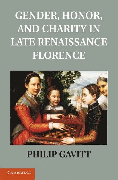 bokomslag Gender, Honor, and Charity in Late Renaissance Florence