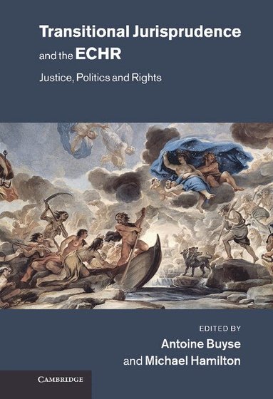 Antoine Buyse, Michael Hamilton - Transitional Jurisprudence and the ECHR, Inbunden