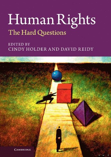 bokomslag Human Rights: The Hard Questions